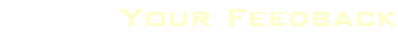 Your Feedback